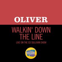 Oliver: Walkin' Down The Line (Live On The Ed Sullivan Show, March 21, 1971) (Walkin' Down The Line)