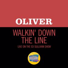 Oliver: Walkin' Down The Line (Live On The Ed Sullivan Show, March 21, 1971) (Walkin' Down The LineLive On The Ed Sullivan Show, March 21, 1971)