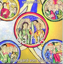 Sequentia: Hildegard von Bingen: Saints