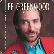 Lee Greenwood: Love's On The Way