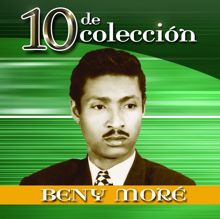 Beny Moré: 10 De Colección