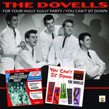 The Dovells: For Your Hully Gully Party/You Can't Sit Down