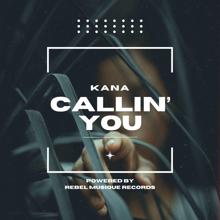 KANA: Callin' U