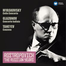 Mstislav Rostropovich: Miaskovsky: Cello Concerto - Glazunov: Concerto ballata (The Russian Years)