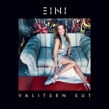 Eini: Valitsen sut