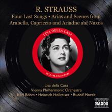 Lisa Della Casa: Strauss, R.: 4 Last Songs / Arias and Scenes from Arabella, Capriccio and Ariadne auf Naxos