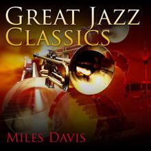 Miles Davis: Great Jazz Classics