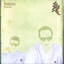 Tosca: Suzuki EP