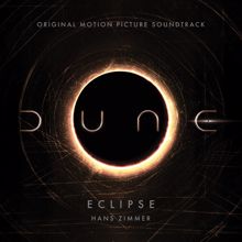 Hans Zimmer: Eclipse (From Dune: Original Motion Picture Soundtrack) (Trailer Version)