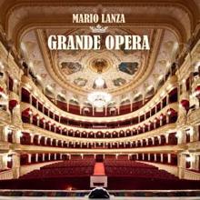 Mario Lanza: Grande Opera