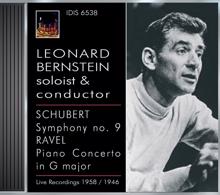 Leonard Bernstein: Schubert, F.: Symphony No. 9 / Ravel, M.: Piano Concerto in G Major (Bernstein, Boston Symphony, Philharmonia Orchestra, Bernstein) (1946, 1957)