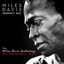 Miles Davis: Perfect Way: The Miles Davis Anthology - The Warner Bros. Years