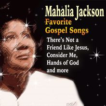 Mahalia Jackson: Favorite Gospel Songs