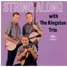 The Kingston Trio: String Along