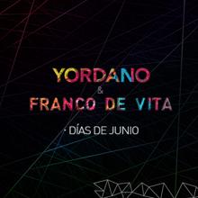 Yordano & Franco de Vita: Días de Junio