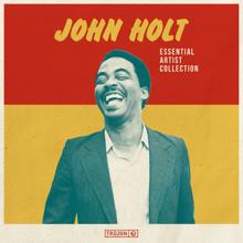 John Holt: Essential Artist Collection - John Holt