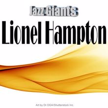 Lionel Hampton: Jazz Giants: Lionel Hampton