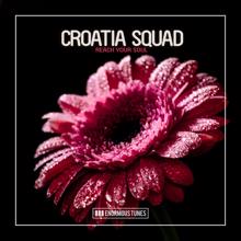 Croatia Squad: Reach Your Soul (Extended Mix)