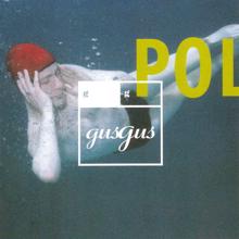 GusGus: Polydistortion