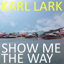 Karl Lark: We Who Are in the Shadows