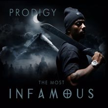 Prodigy: The Most Infamous