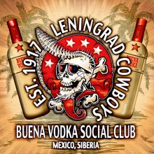 Leningrad Cowboys: Buena Vodka Social Club