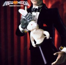 Helloween: Rabbit Don't Come Easy