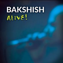 Bakshish: Słuchaj Mnie (Live)