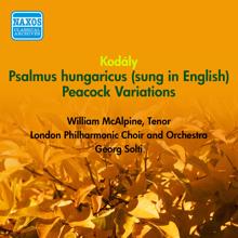 Georg Solti: Variations on a Hungarian Folksong Felszallot a pava (Peacock), "Peacock Variations"