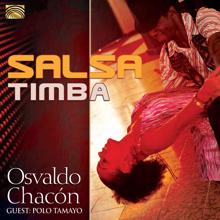 Osvaldo Chacon y su Timba: Todo llega