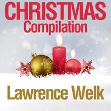 Lawrence Welk: Christmas Compilation