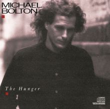 Michael Bolton: The Hunger