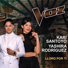 Kari Santoyo, Yashira Rodríguez: Lloro Por Ti (La Voz US)