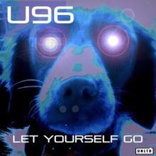U96: Let Yourself Go