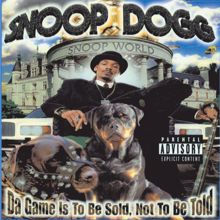 Snoop Dogg: Da Game Is To Be Sold, Not To Be Told