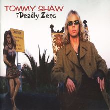 Tommy Shaw: 7 Deadly Zens