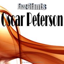 Oscar Peterson: Jazz Giants: Oscar Peterson