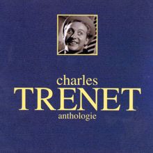 Charles Trenet: Anthologie