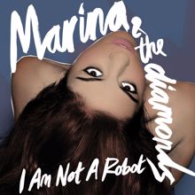 Marina and The Diamonds: I Am Not a Robot (Flex'd Rework) (Passion Pit Remix)