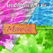 Marie: Les couleurs de la vie