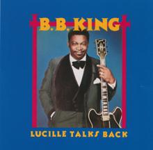 B.B. King: Lucille Talks Back