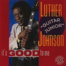 Luther "Guitar Junior" Johnson: Feel So Bad