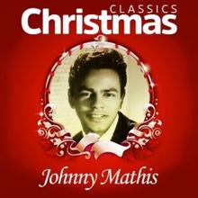 Johnny Mathis: Classics Christmas