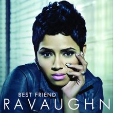 RaVaughn: Best Friend (Clean Version)