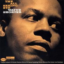 Wayne Shorter: The All Seeing Eye (The Rudy Van Gelder Edition)