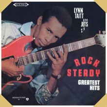 Lynn Taitt & The Jets: Rock Steady Greatest Hits