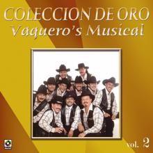 Vaquero's Musical: Colección De Oro: Con Banda, Vol. 2