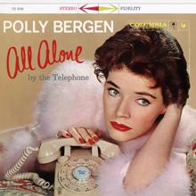 Polly Bergen: All Alone By The Telephone