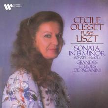 Cécile Ousset: Liszt: Piano Sonata in B Minor & Grandes études de Paganini