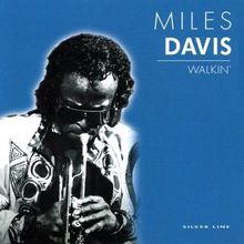 Miles Davis: Walkin'